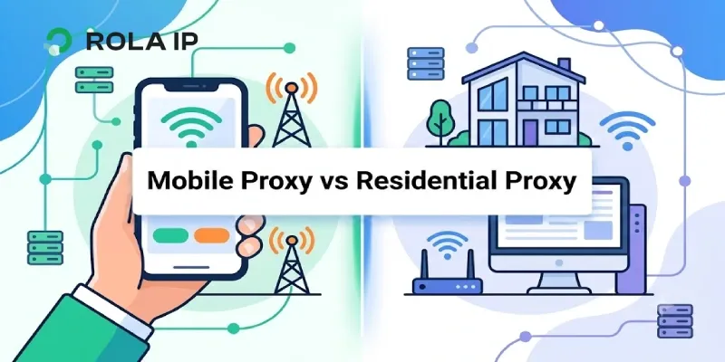 Mobile Proxy vs Residential Proxy: Which One Should You Choose?