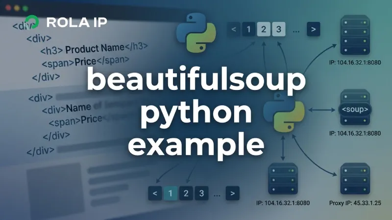 BeautifulSoup Python Example: From Product Page Parsing to Pagination and Proxy Integration