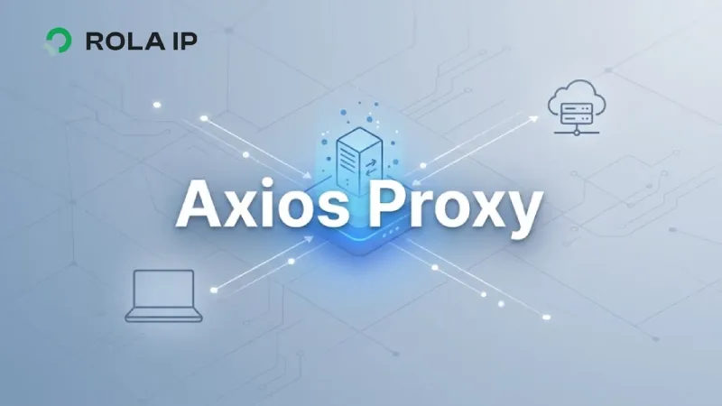 Axios Proxy in Node.js: HTTP, HTTPS, SOCKS5