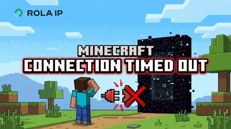 Minecraft Connection Timed Out: A Troubleshooting Guide