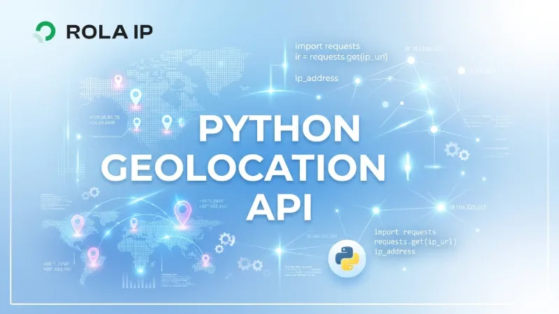 Python Geolocation API: Find IP Location with Requests