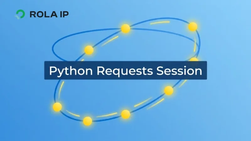 Python Requests Session: Cookies, Auth, Proxies, Retries