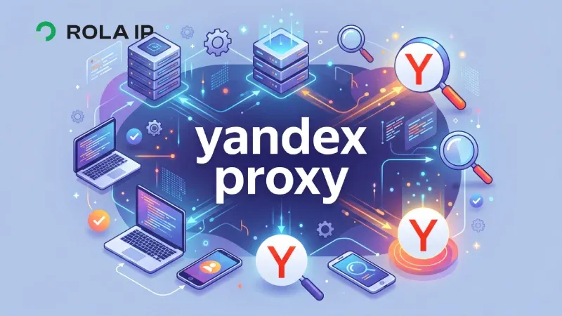 Yandex Proxy: Set Up and Verify a Proxy for Yandex Search